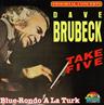 Dave Brubeck, Take Five, Blue Rondo A La Turk                                          - CD cover 